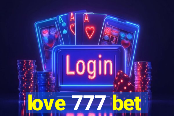 love 777 bet